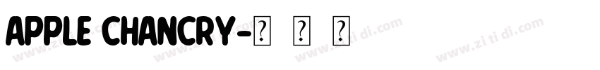 apple chancry字体转换